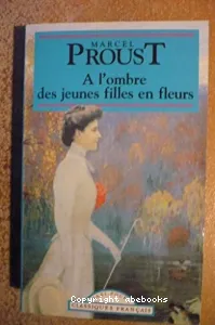 A L'OMBRE DES JEUNES FILLES EN FLEURS