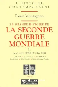 LA GRANDE HISTOIRE DE LA SECONDE GUERRE MONDIALE 1