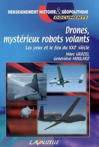 Drones, mystérieux robots volants