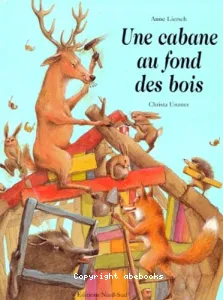 UNE CABANE AU FOND DES BOIS