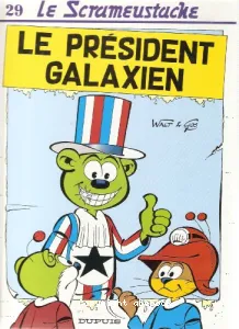 LE PRESIDENT GALAXIEN