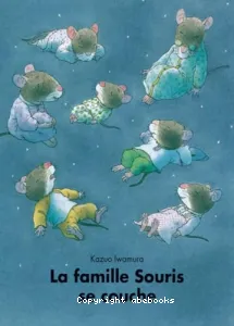 La famille Souris se couche Kazuo Iwamura