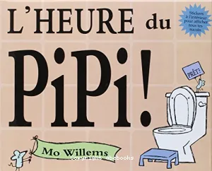 [L']heure du pipi