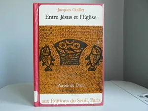 Entre Jésus et l'Eglise - IFC