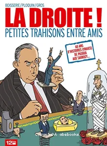 La droite ! petites trahisons entre amis