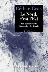 Le Nord, c'est l'Est