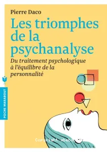 Les triomphes de la psychanalyse