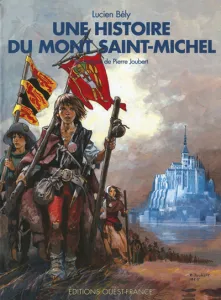 Une histoire du Mont Saint-Michel
