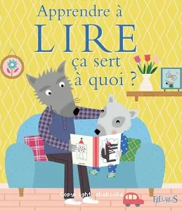 Apprendre à lire ça sert à quoi ?