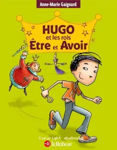 Hugo et les rois Être et Avoir