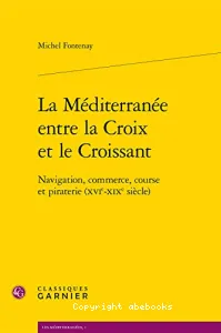 La Méditerranée entre la croix et le croissant