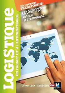 Logistique en France et à l'international (La)