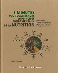 3 minutes pour comprendre 50 principes fondamentaux de la nutrition