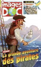 Images Doc, N°368 - août 2019 - La grande aventure des pirates