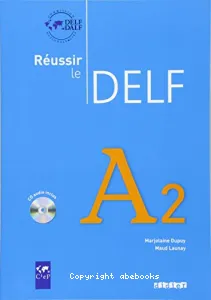 Réussir le DELF, A2