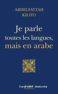 Je parle toutes les langues, mais en arabe