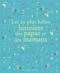 20 plus belles histoires des papas et des mamans (Les)