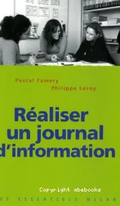 Réaliser un journal d'information