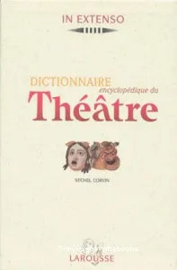 Dictionnaire encyclopédique du théâtre