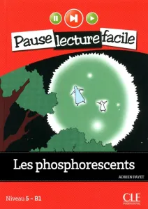 Phosphorescents (Les)
