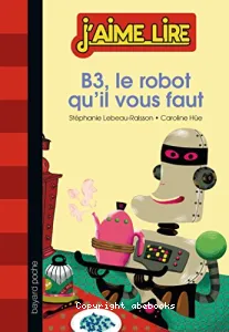 B3, le robot qu'il vous faut