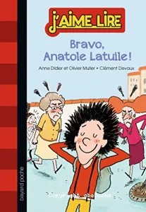 Bravo, Anatole Latuile !