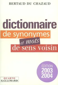 Dictionnaire des synonymes et mots de sens voisin