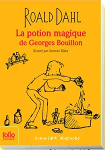 Potion magique de Georges Bouillon (La)