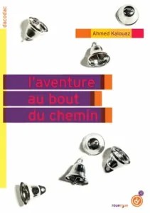 Aventure au bout du chemin (L')