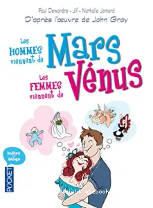 Hommes viennent de Mars, les femmes viennent de Vénus (Les)