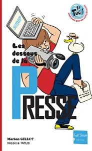 Dessous de la presse (Les)