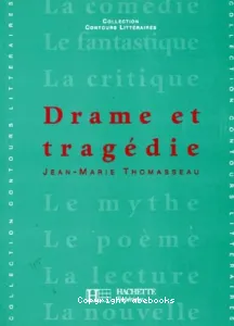 Drame et tragédie