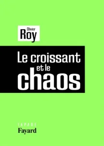 Croissant et le chaos (Le)