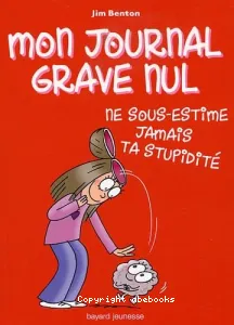 Ne sous-estime jamais ta stupidité