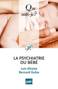 Psychiatrie du bébé (La)