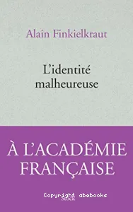 Identité malheureuse (L')