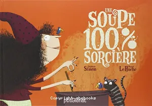 Une soupe 100 % sorcière