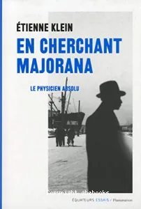 En cherchant Majorana