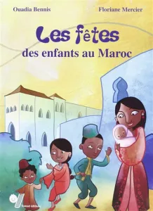 Fêtes des enfants au Maroc (Les)