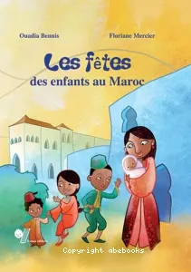 Fêtes des enfants au Maroc (Les)