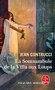 Somnambule de la villa aux loups (Le)