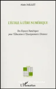 Ecole à l'ère numérique (L')