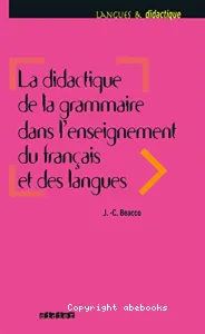 Didactique de la grammaire dans l'enseignement du français et des langues (La)