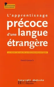 Apprentissage précoce d'une langue étrangère (L')