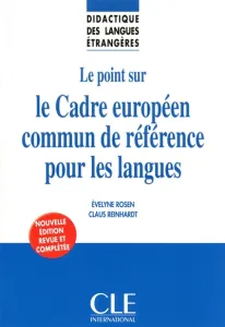 Point sur le Cadre européen commun de référence pour les langues (Le)
