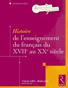 Histoire de l'enseignement du français du XVIIe au XXe siècle