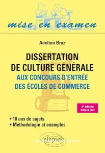 Dissertation de culture générale aux concours d'entrée des écoles de commerce