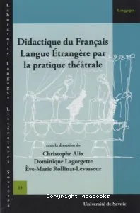 Didactique du français langue étrangère par la pratique théâtrale