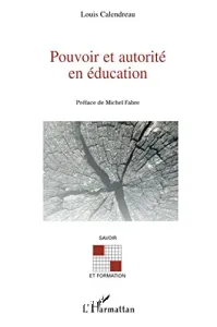 Pouvoir et autorité en éducation