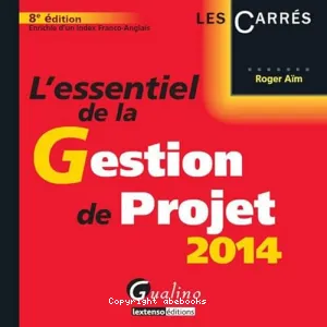 Essentiel de la gestion de projet 2014 (L')